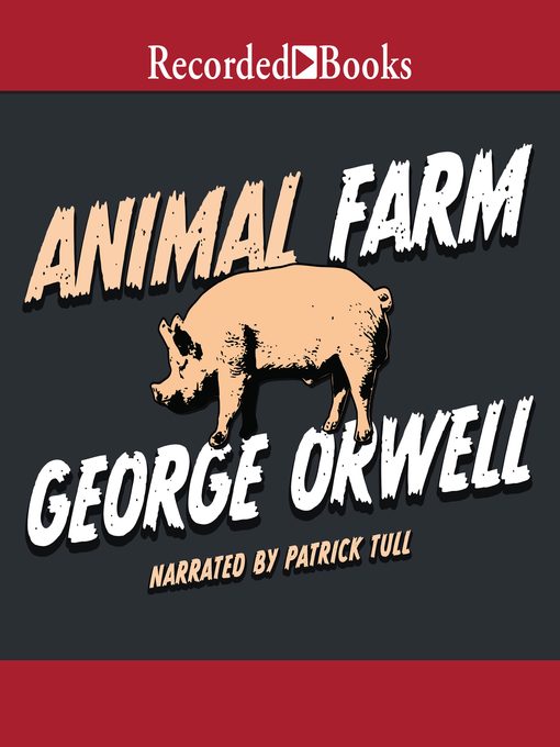 Title details for Animal Farm by George Orwell - Wait list